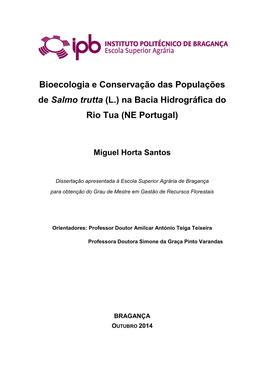 Bioecologia E Conservação Das Populações De Salmo Trutta (L.) Na Bacia Hidrográfica Do Rio Tua (NE Portugal)