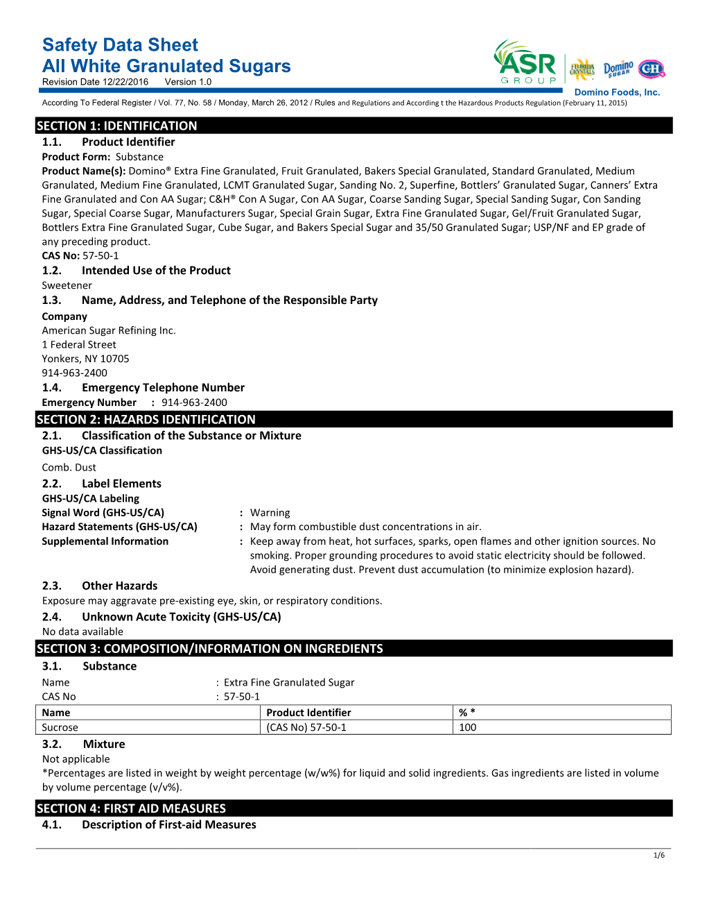 Safety Data Sheet All White Granulated Sugars Revision Date 12/22/2016 Version 1.0 Domino Foods, Inc