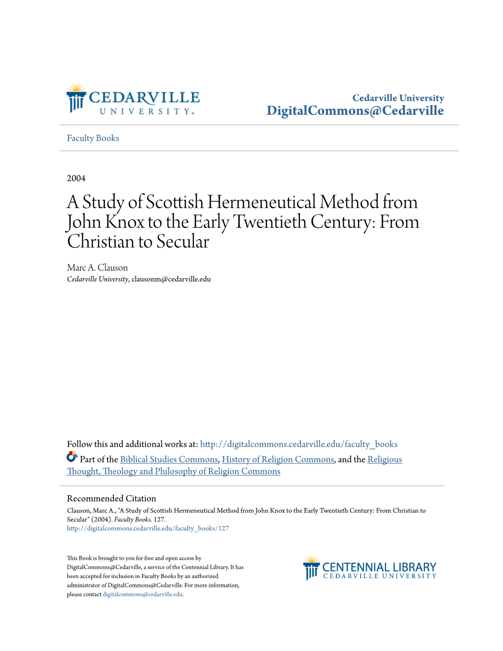 A Study of Scottish Hermeneutical Method from John Knox to the Early Twentieth Century: from Christian to Secular Marc A