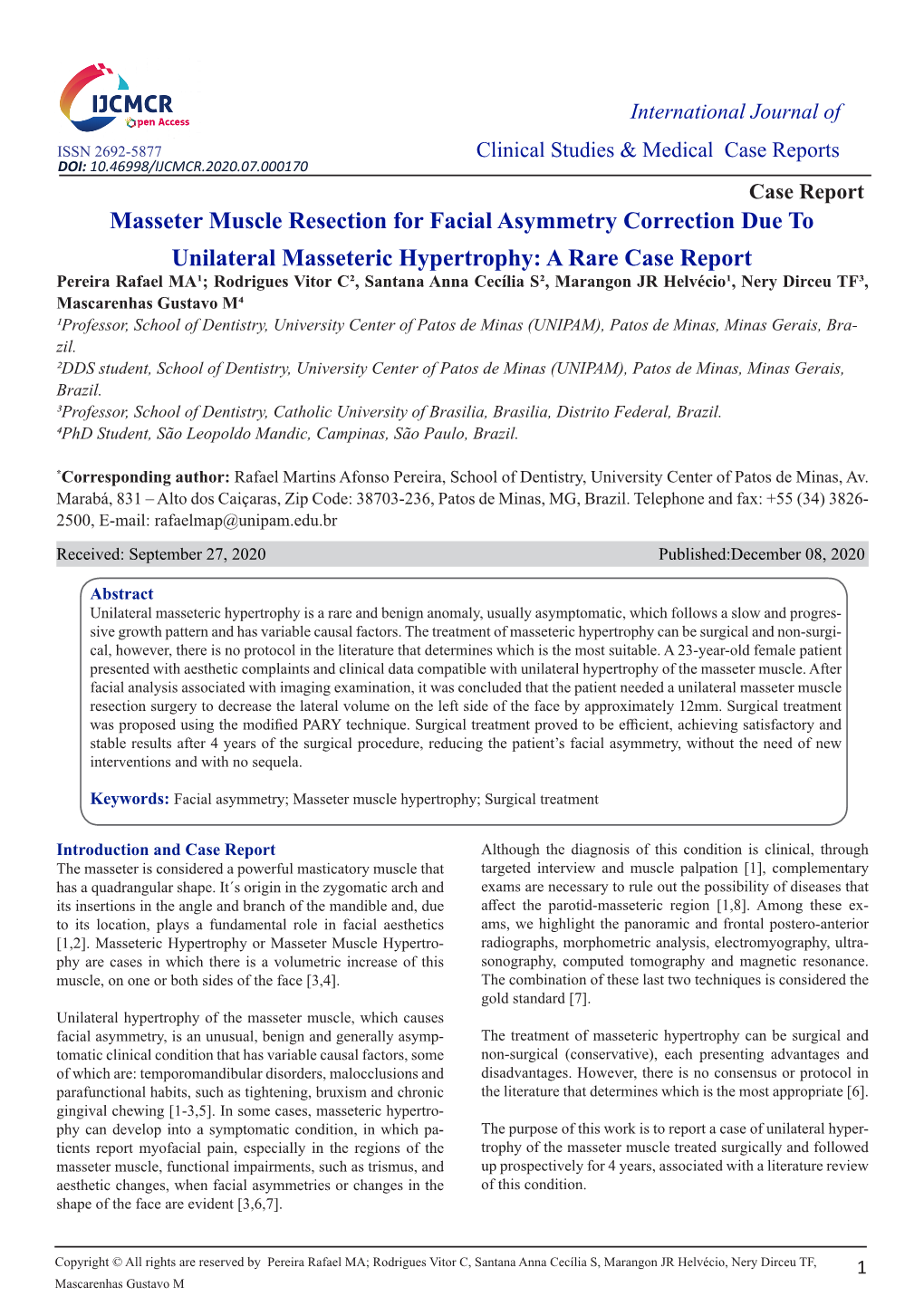 Masseter Muscle Resection for Facial Asymmetry Correction Due to Unilateral Masseteric Hypertrophy