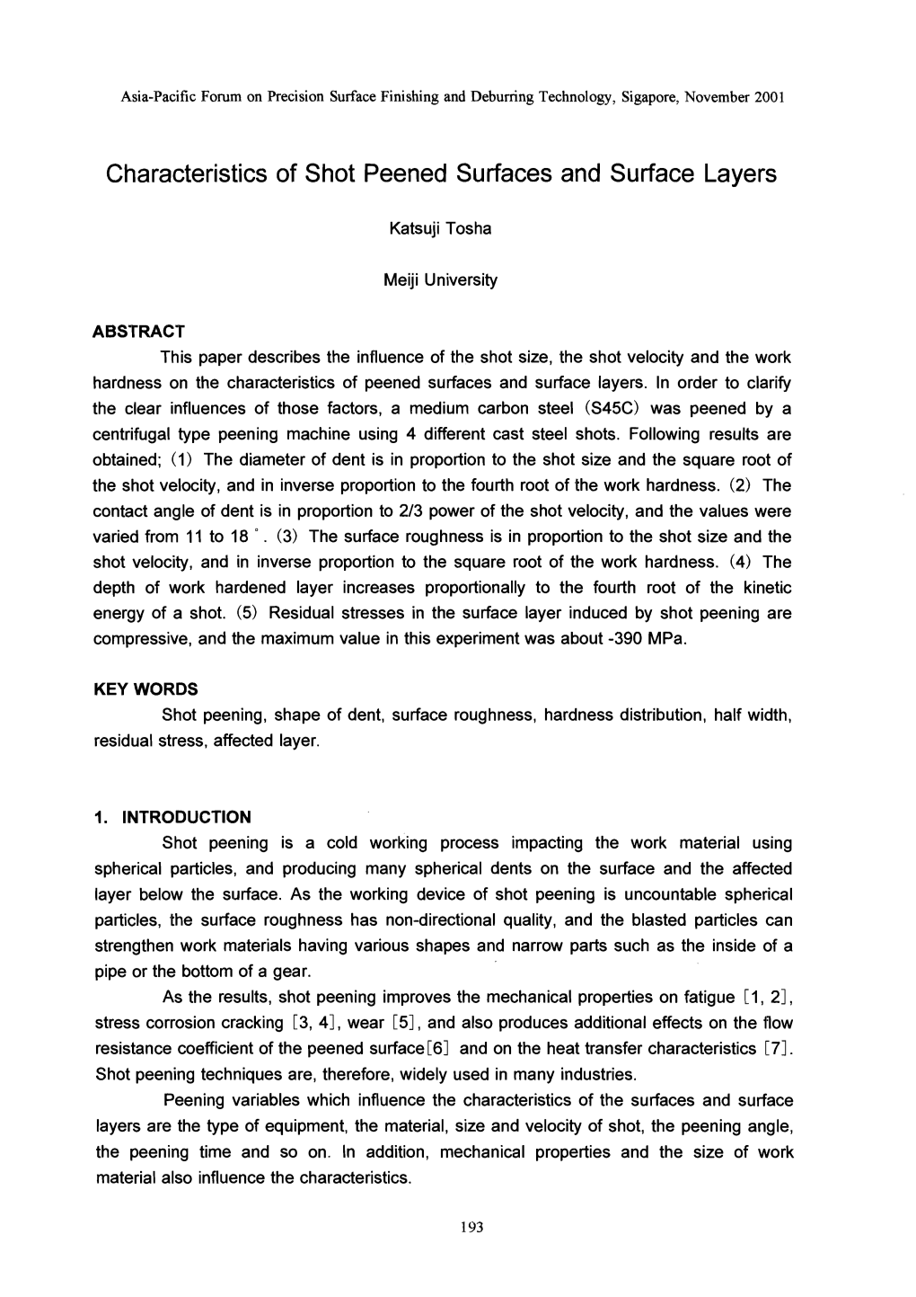 Characteristics of Shot Peened Surfaces and Surface Layers