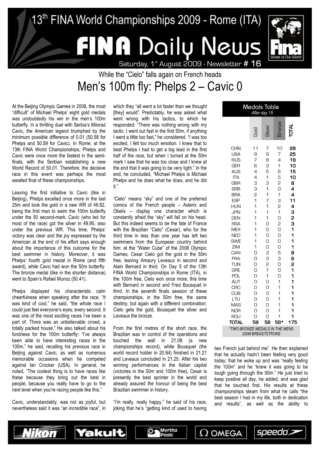 Men's 100M Fly: Phelps 2 – Cavic 0