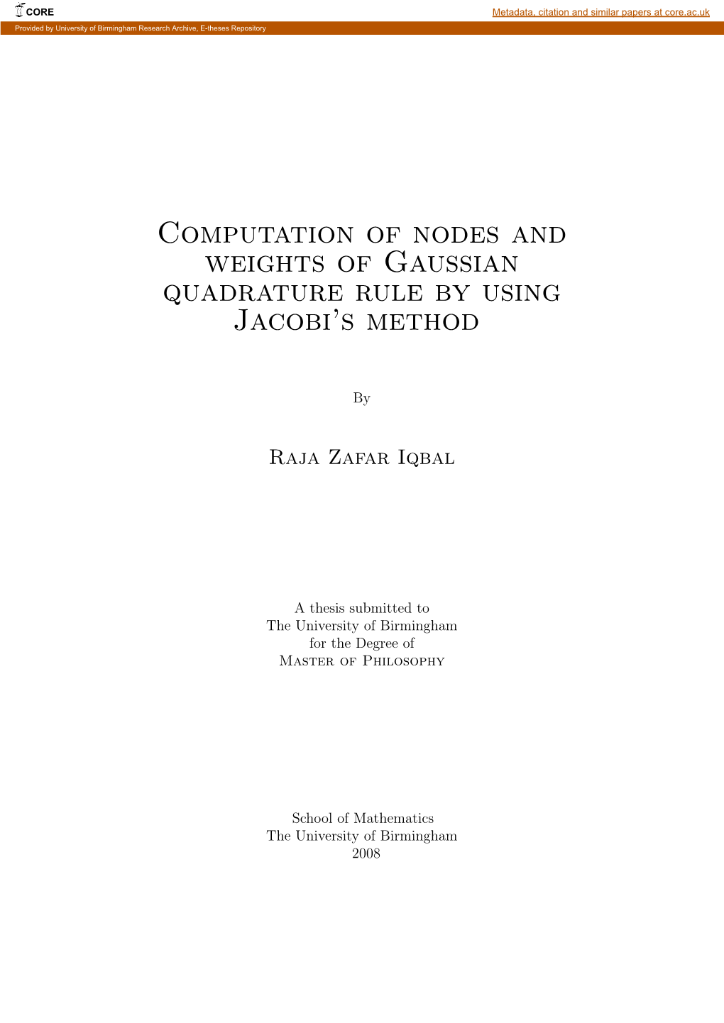 Computation of Nodes and Weights of Gaussian Quadrature Rule by Using Jacobi’S Method