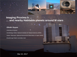 Imaging Proxima B … … and Nearby Habitable Planets Around M Stars