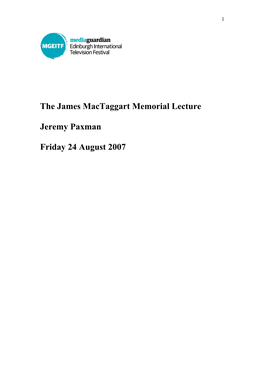 The James Mactaggart Memorial Lecture Jeremy Paxman Friday 24