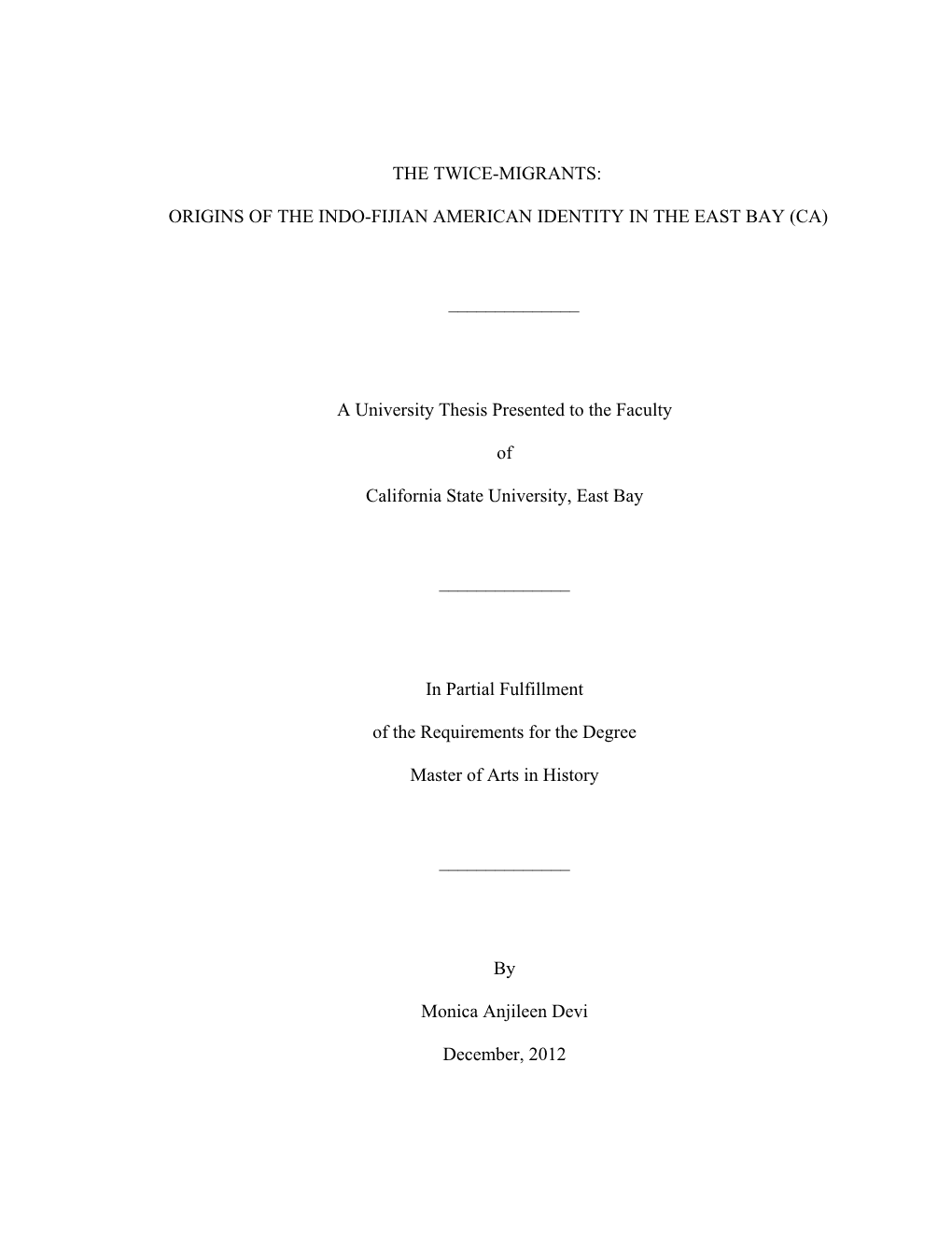 Origins of the Indo-Fijian American Identity in the East Bay (Ca)