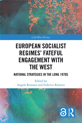 European Socialist Regimes' Fateful Engagement