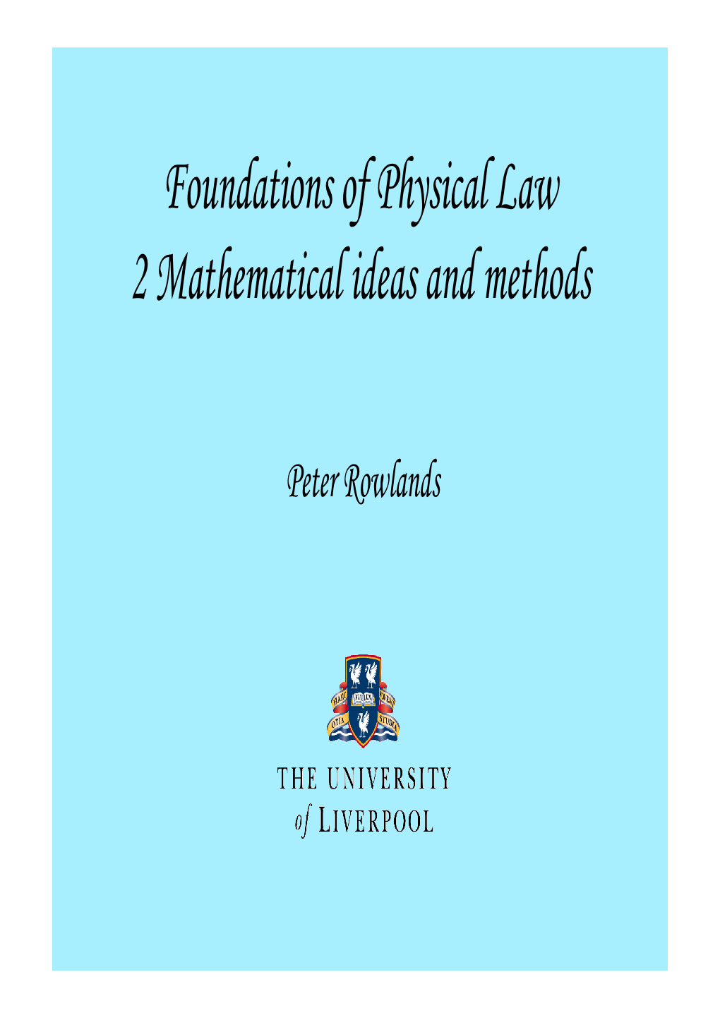 Foundations of Physical Law 2 Mathematical Ideas and Methods