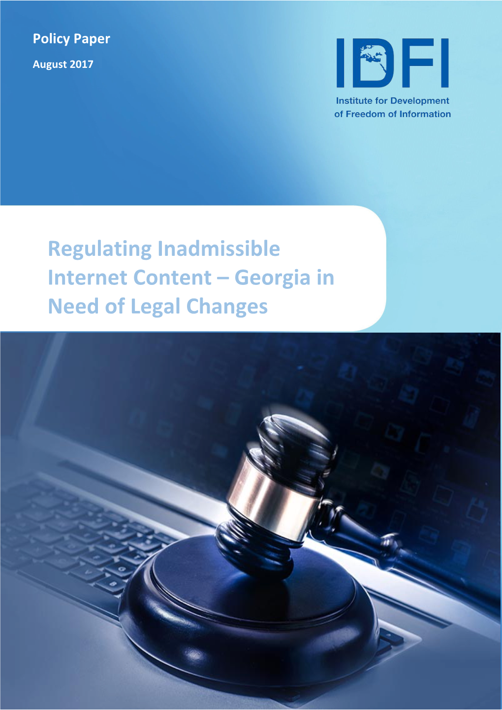 Regulating Inadmissible Internet Content – Georgia in Need of Legal Changes