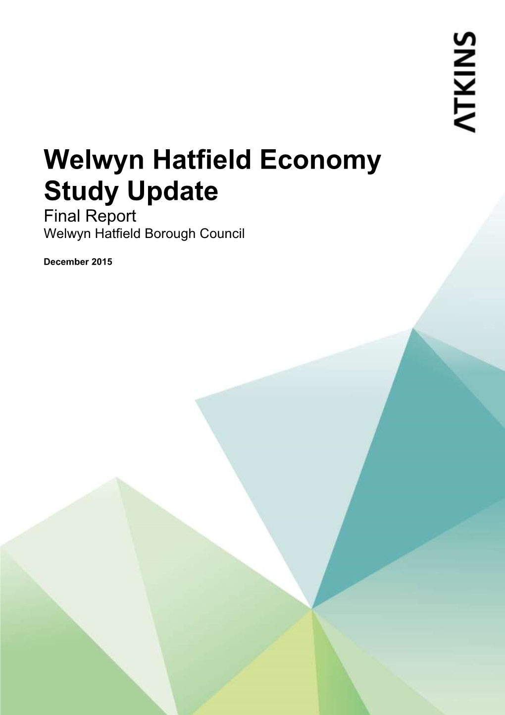 Welwyn Hatfield Economy Study Update Final Report Welwyn Hatfield Borough Council