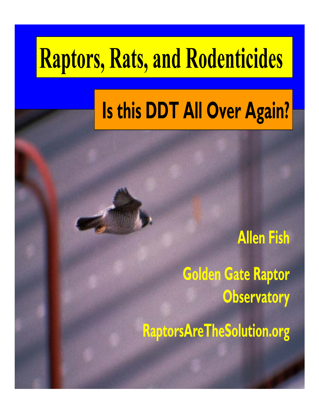 Raptors, Rats, and Rodenticides – Is This DDT All Over Again?