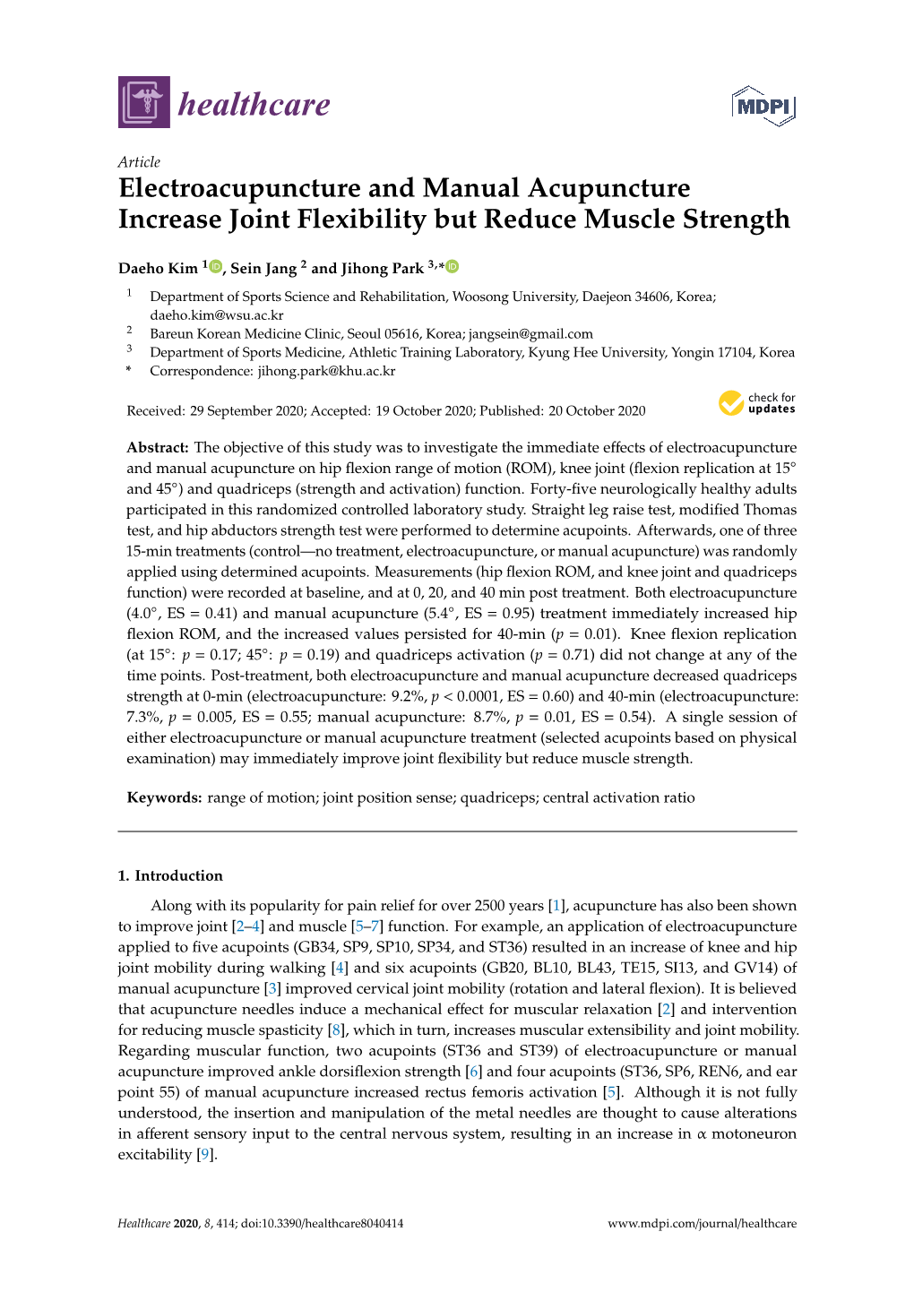 Electroacupuncture and Manual Acupuncture Increase Joint Flexibility but Reduce Muscle Strength