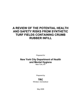 A Review of the Potential Health and Safety Risks from Synthetic Turf Fields Containing Crumb Rubber Infill