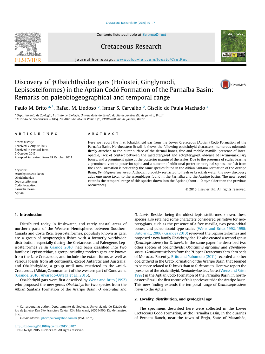 Holostei, Ginglymodi, Lepisosteiformes) in the Aptian Codo� Formation of the Parnaíba Basin: Remarks on Paleobiogeographical and Temporal Range