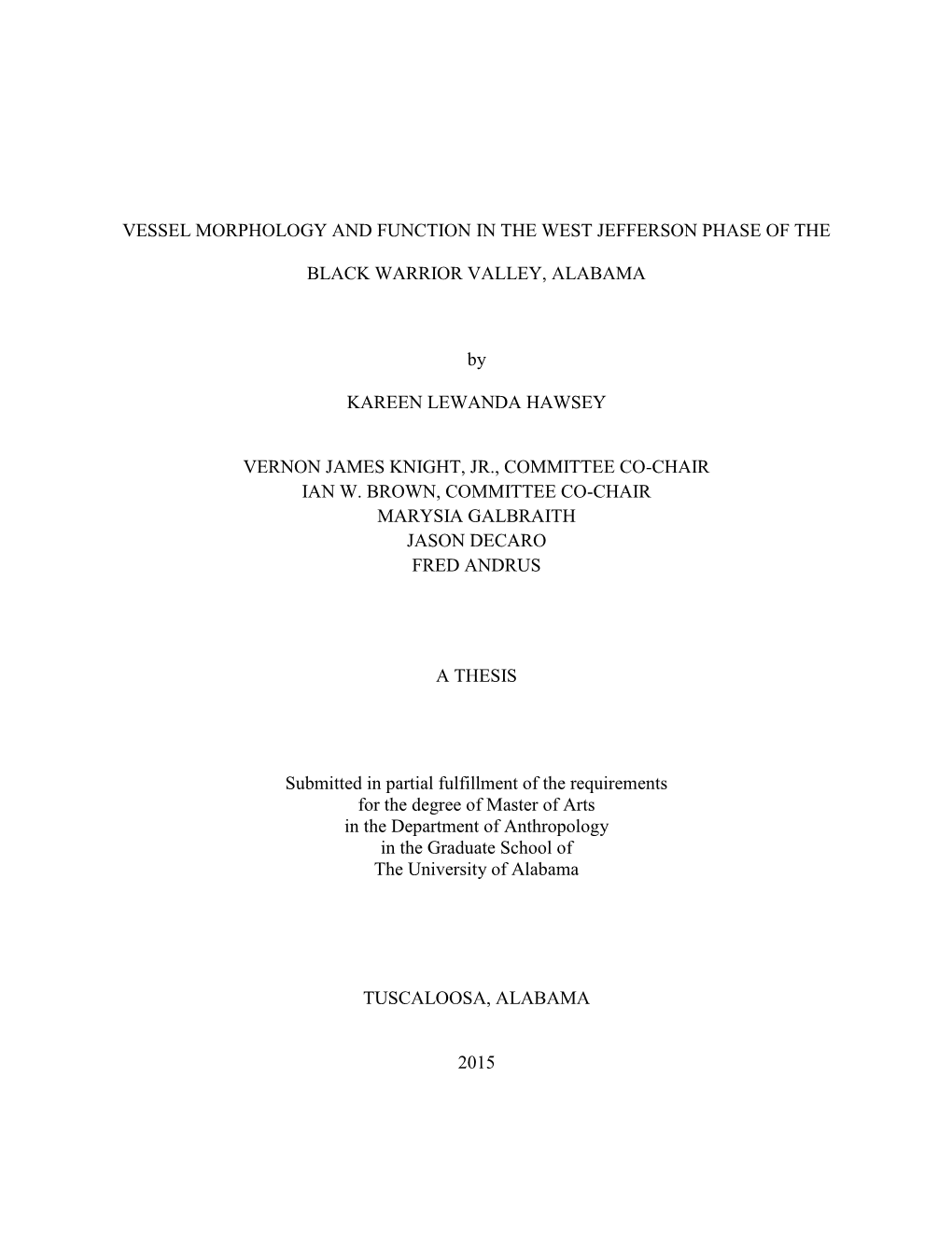 Vessel Morphology and Function in the West Jefferson Phase of The