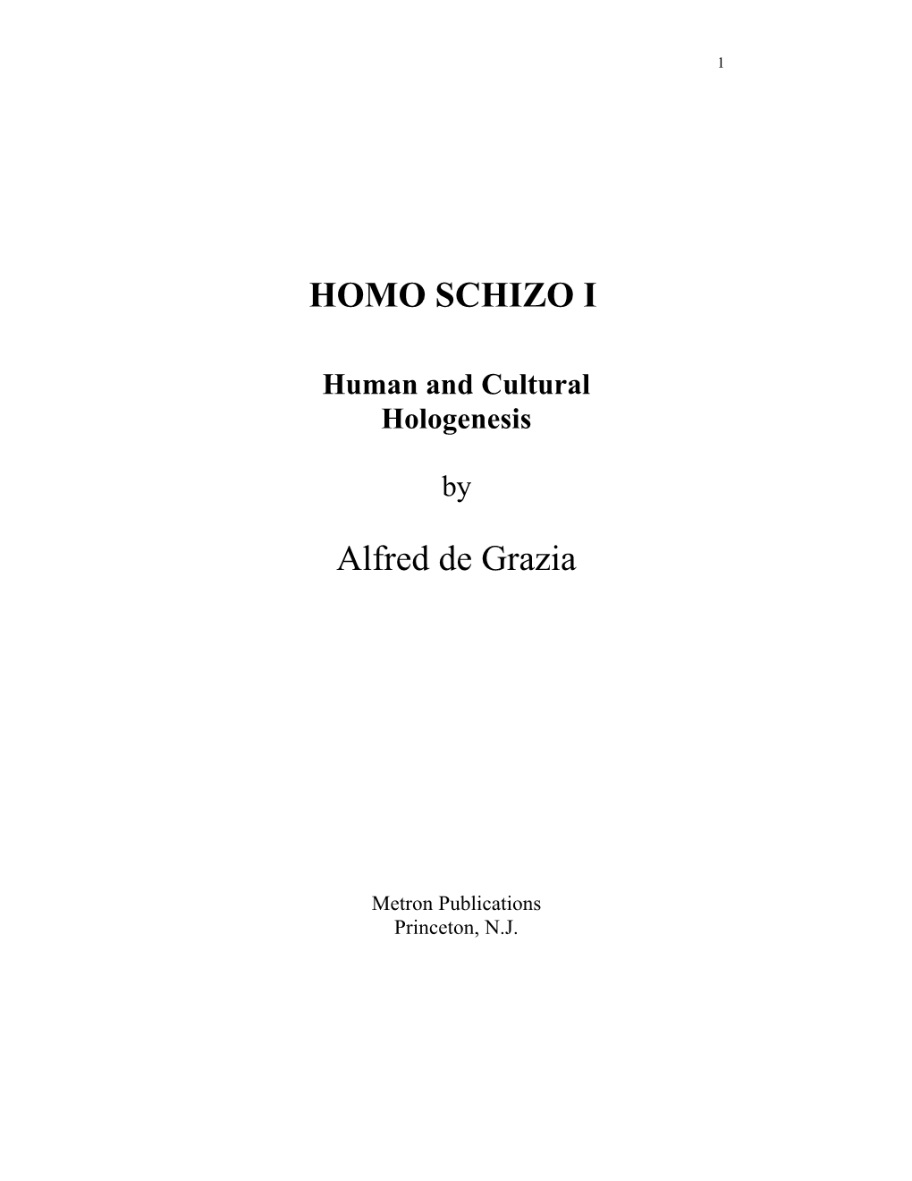 HOMO SCHIZO I Alfred De Grazia