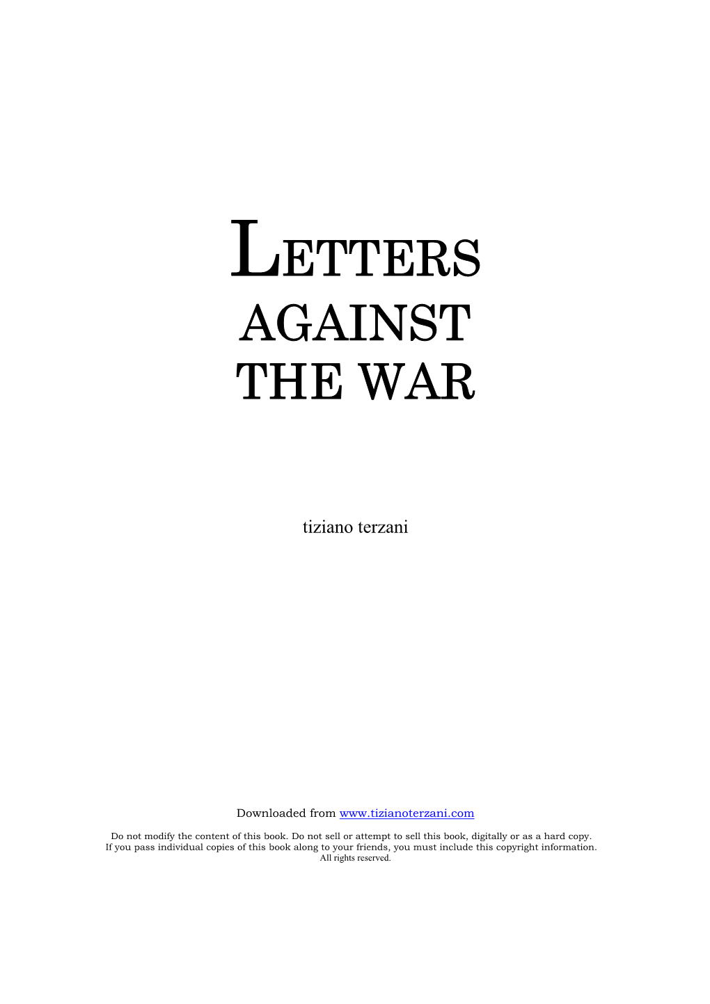 Tiziano Terzani, Letters Against The