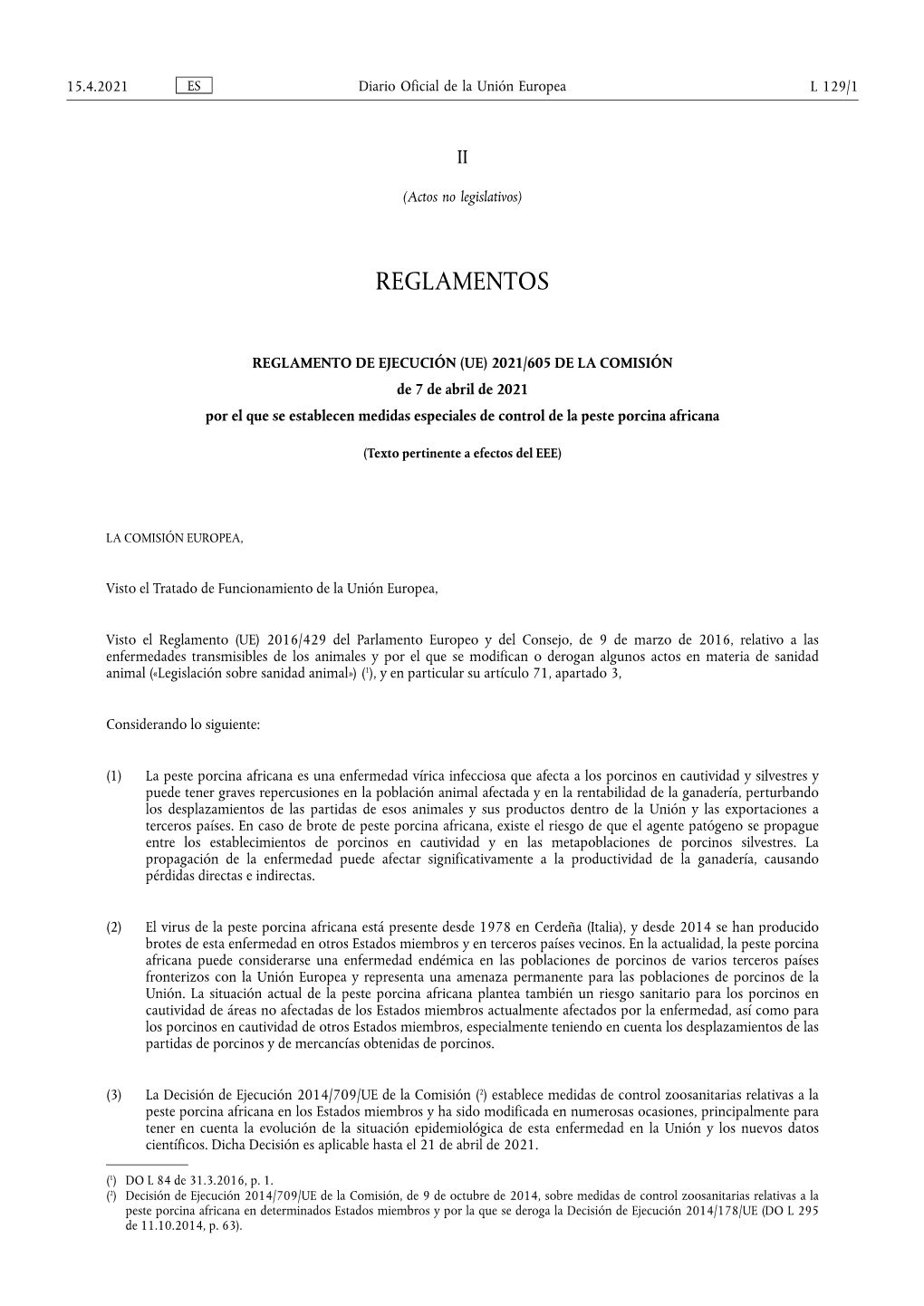 REGLAMENTO DE EJECUCIÓN (UE) 2021/605 DE LA COMISIÓN De 7 De Abril De 2021 Por El Que Se Establecen Medidas Especiales De Control De La Peste Porcina Africana