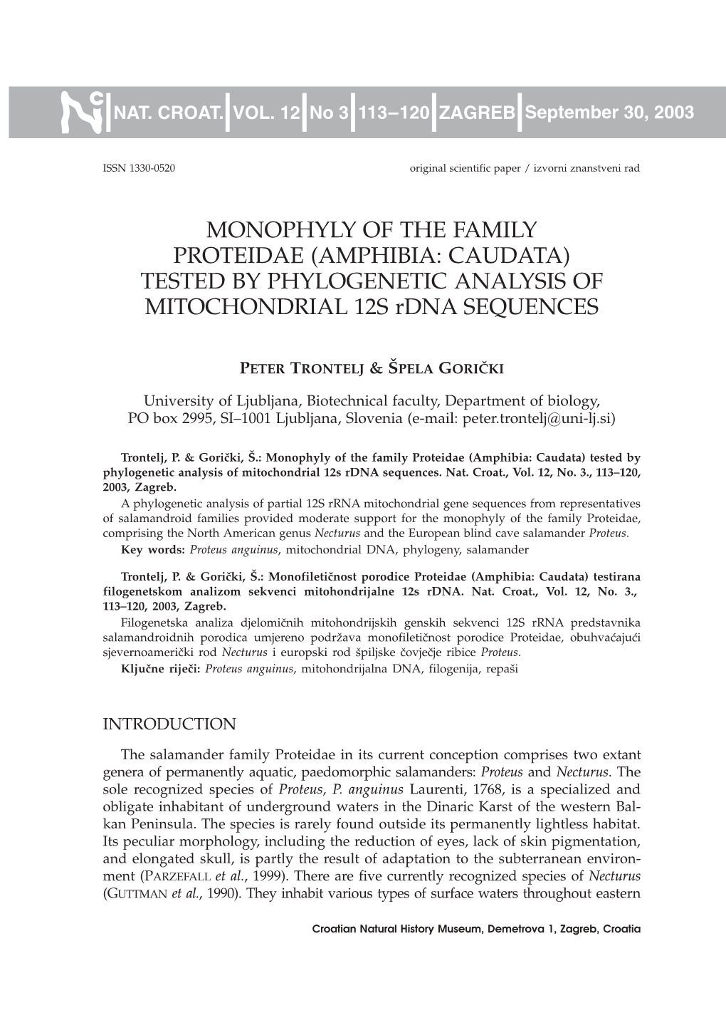 MONOPHYLY of the FAMILY PROTEIDAE (AMPHIBIA: CAUDATA) TESTED by PHYLOGENETIC ANALYSIS of MITOCHONDRIAL 12S Rdna SEQUENCES