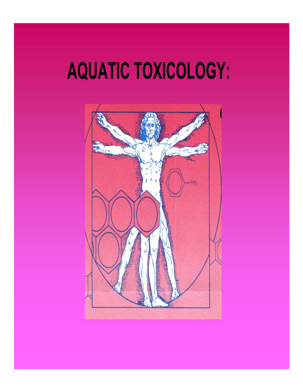 AQUATIC TOXICOLOGY: Aquaticaquatic Ecotoxicologyecotoxicology Isis Aa Newnew Fieldfield