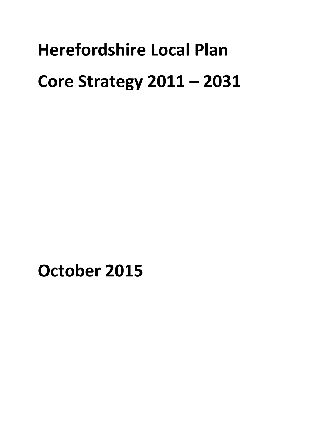Herefordshire Local Plan Core Strategy 2011 – 2031