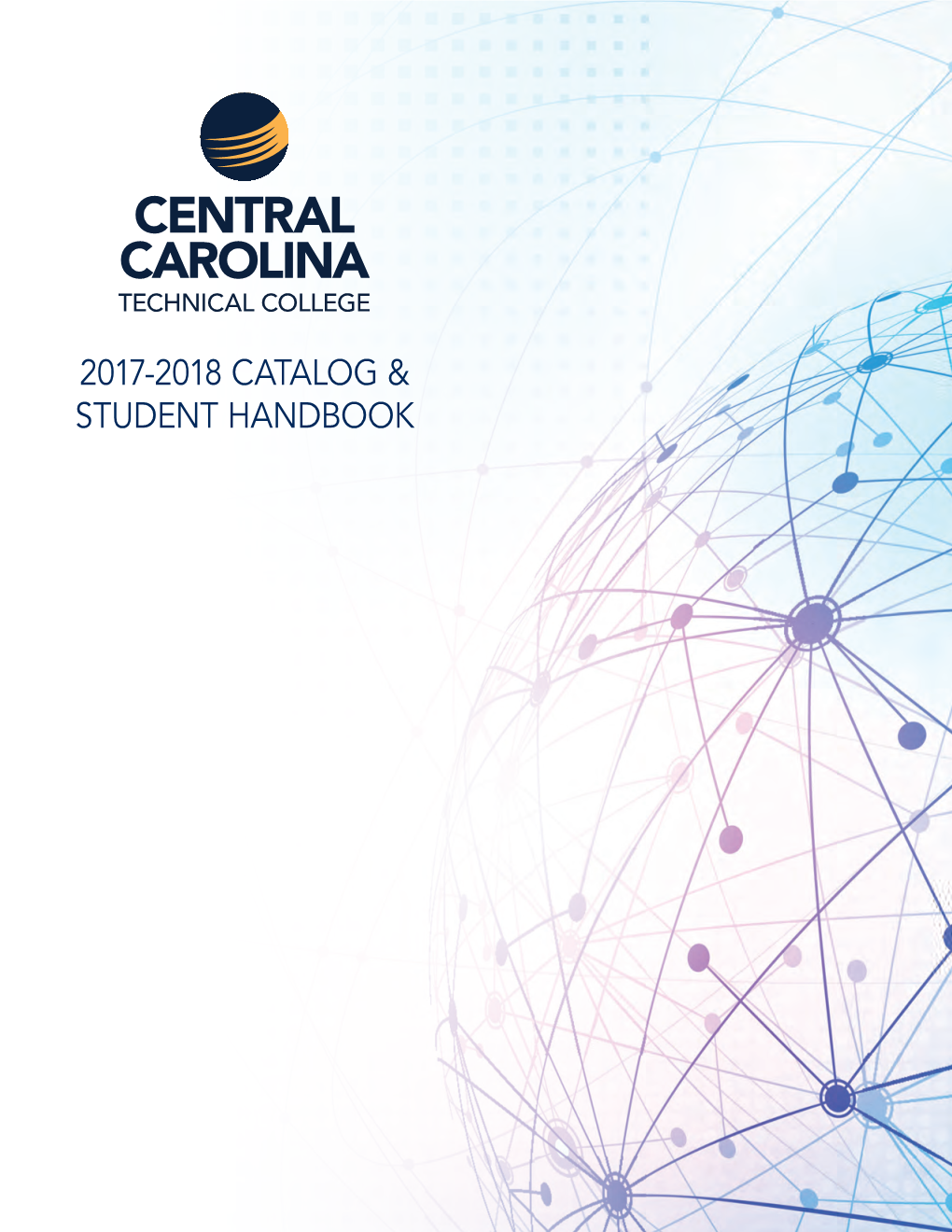 2017-2018 Catalog & Student Handbook 2017-2018 Catalog & Student Handbook