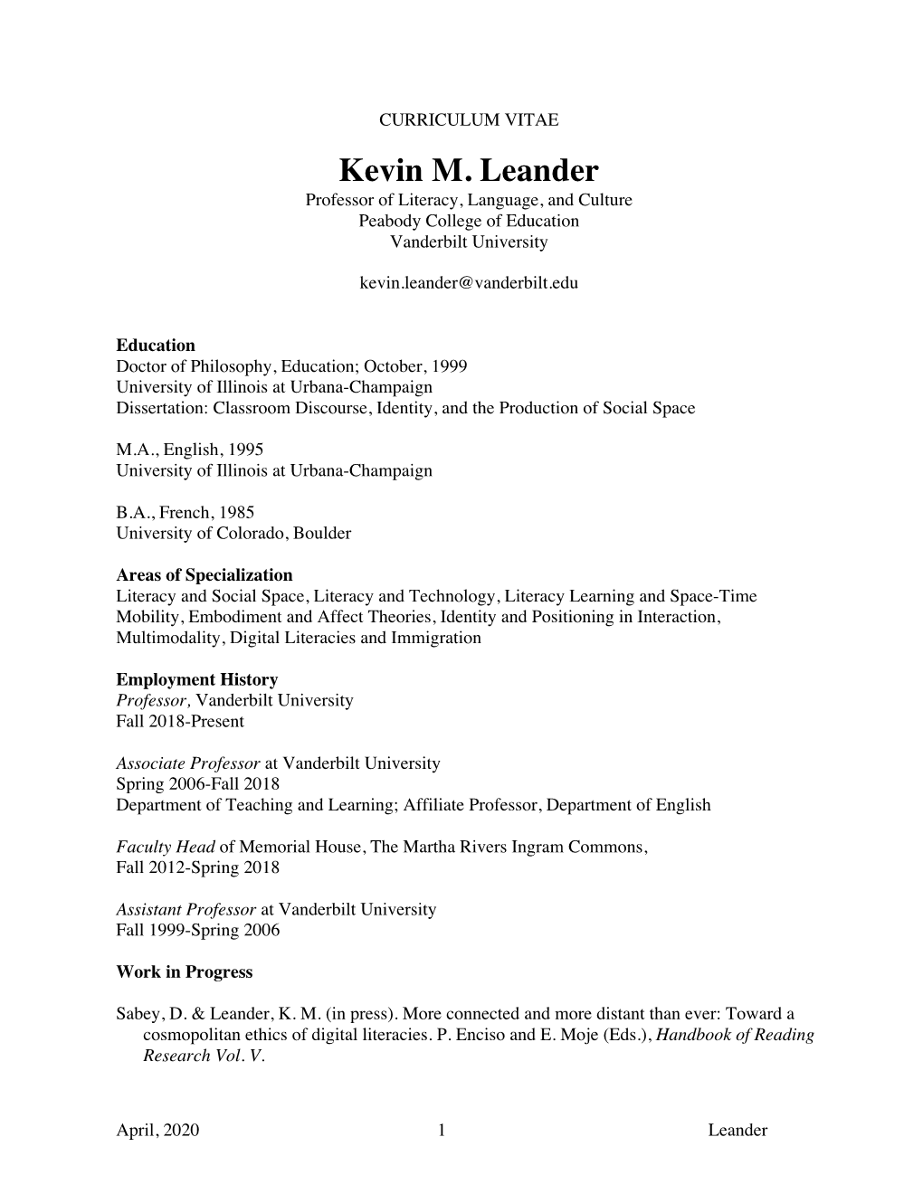 Kevin M. Leander Professor of Literacy, Language, and Culture Peabody College of Education Vanderbilt University