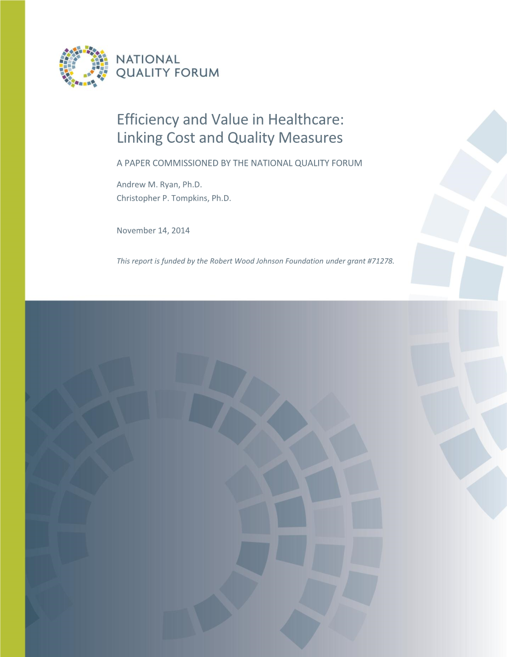 Linking Cost and Quality Measures