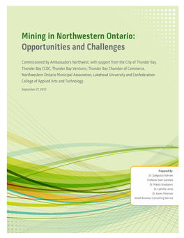 Mining in Northwestern Ontario: Opportunities and Challenges