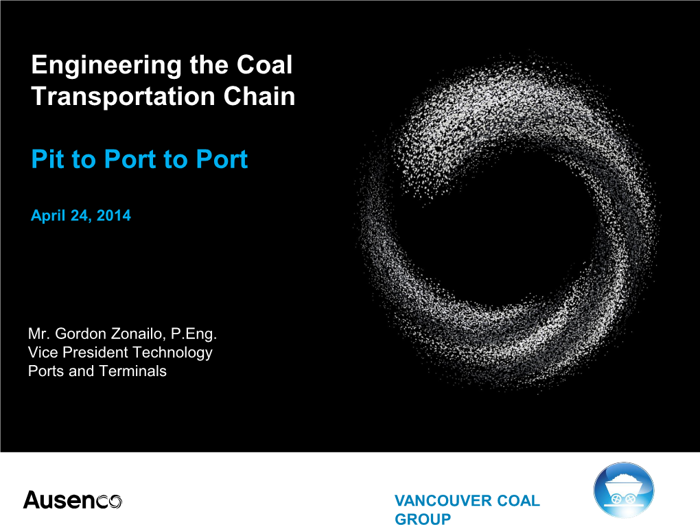 Engineering the Coal Transportation Chain Pit to Port to Port