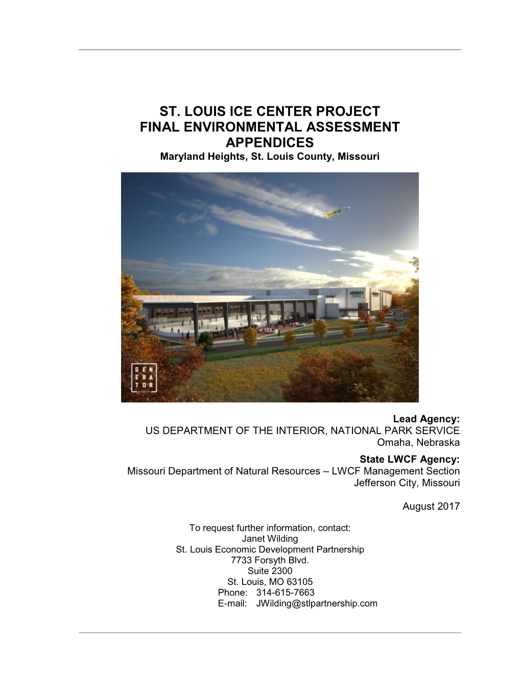 ST. LOUIS ICE CENTER PROJECT FINAL ENVIRONMENTAL ASSESSMENT APPENDICES Maryland Heights, St