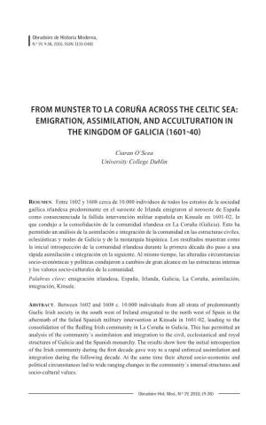 From Munster to La Coruña Across the Celtic Sea: Emigration, Assimilation, and Acculturation in the Kingdom of Galicia (1601-40)