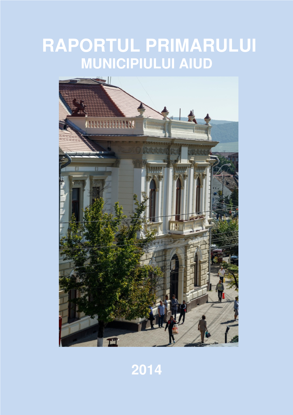 Raportul Primarului Municipiului Aiud