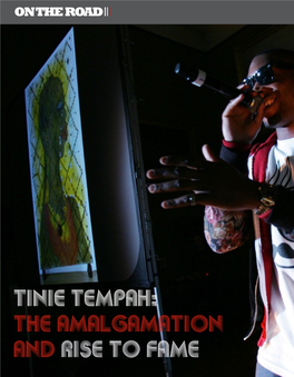 TINIE TEMPAH: the Amalgamation and Rise to Fame Tinie Tempah on the ROAD