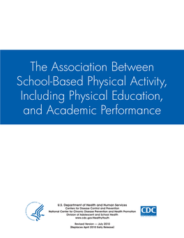 The Association Between School-Based Physical Activity, Including Physical Education, and Academic Performance