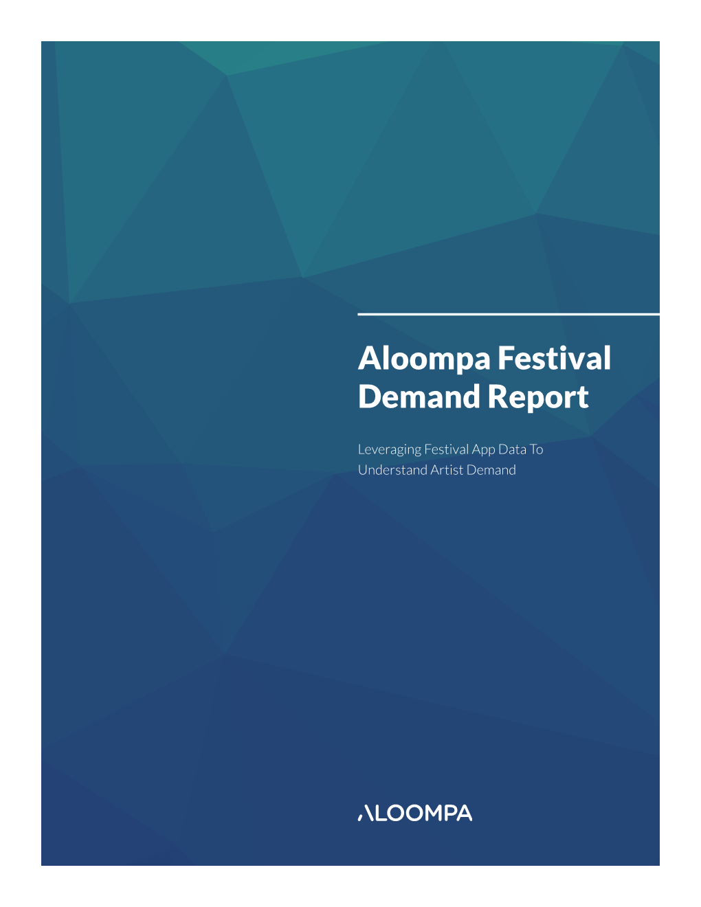 Aloompa Festival Demand Report