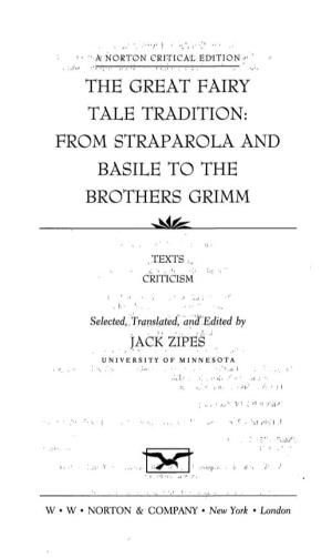 The Great Fairy Tale Tradition: from Straparola and Basile to the Brothers Grimm
