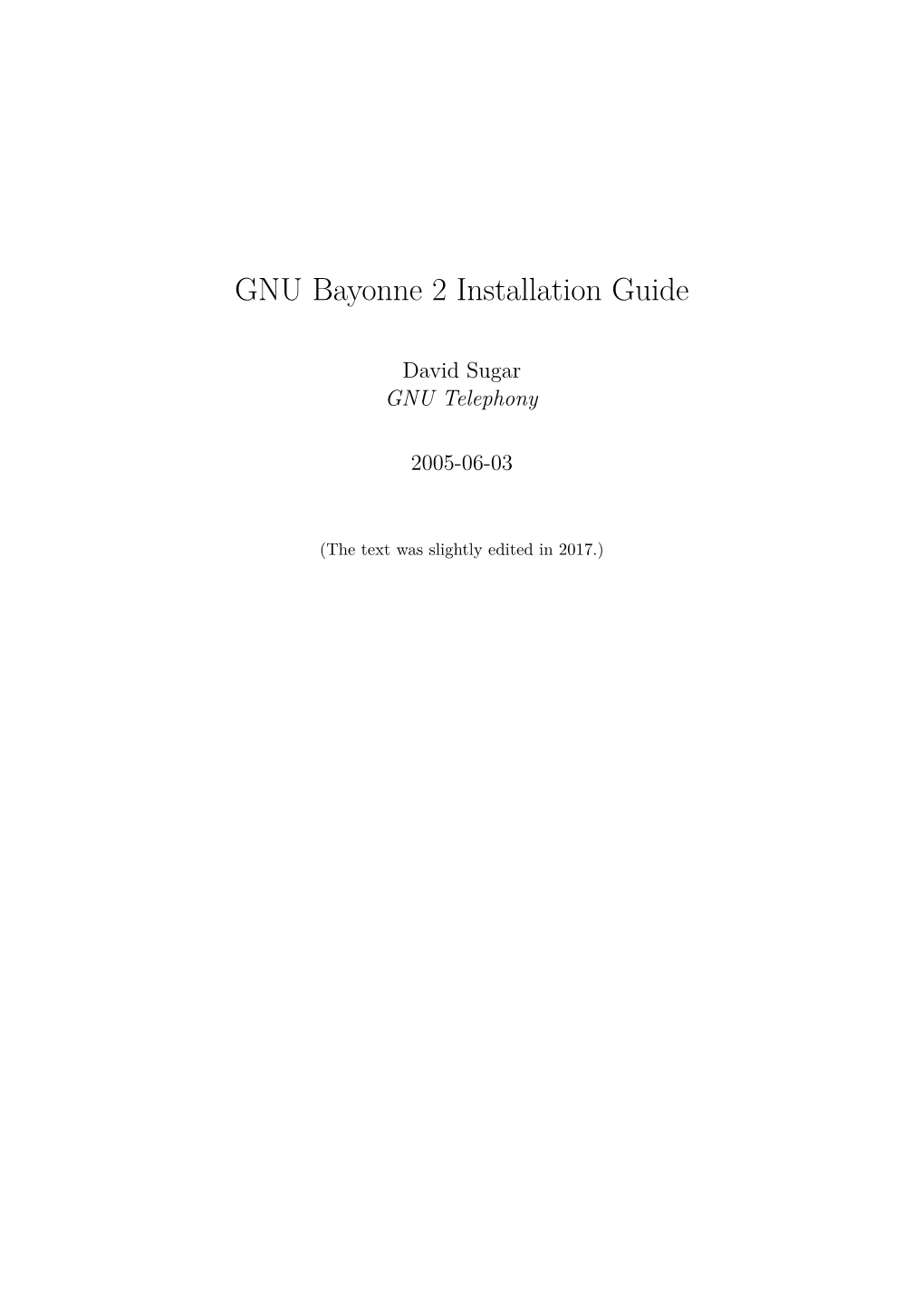 GNU Bayonne 2 Installation Guide