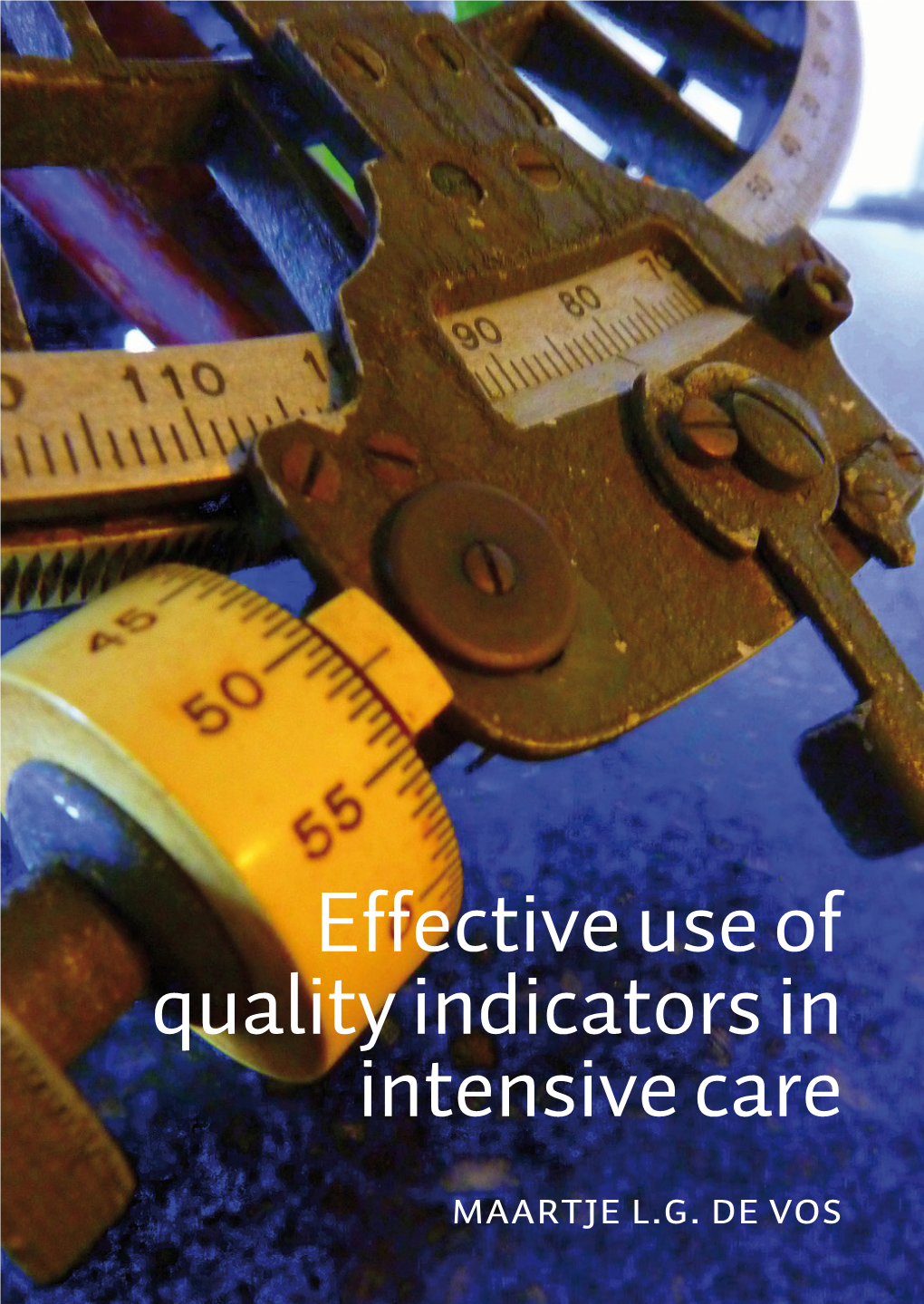 Effective Use of Quality Indicators in Intensive Care