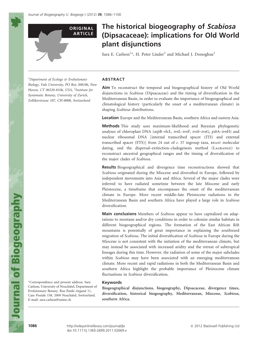 The Historical Biogeography of Scabiosa ARTICLE (Dipsacaceae): Implications for Old World Plant Disjunctions Sara E