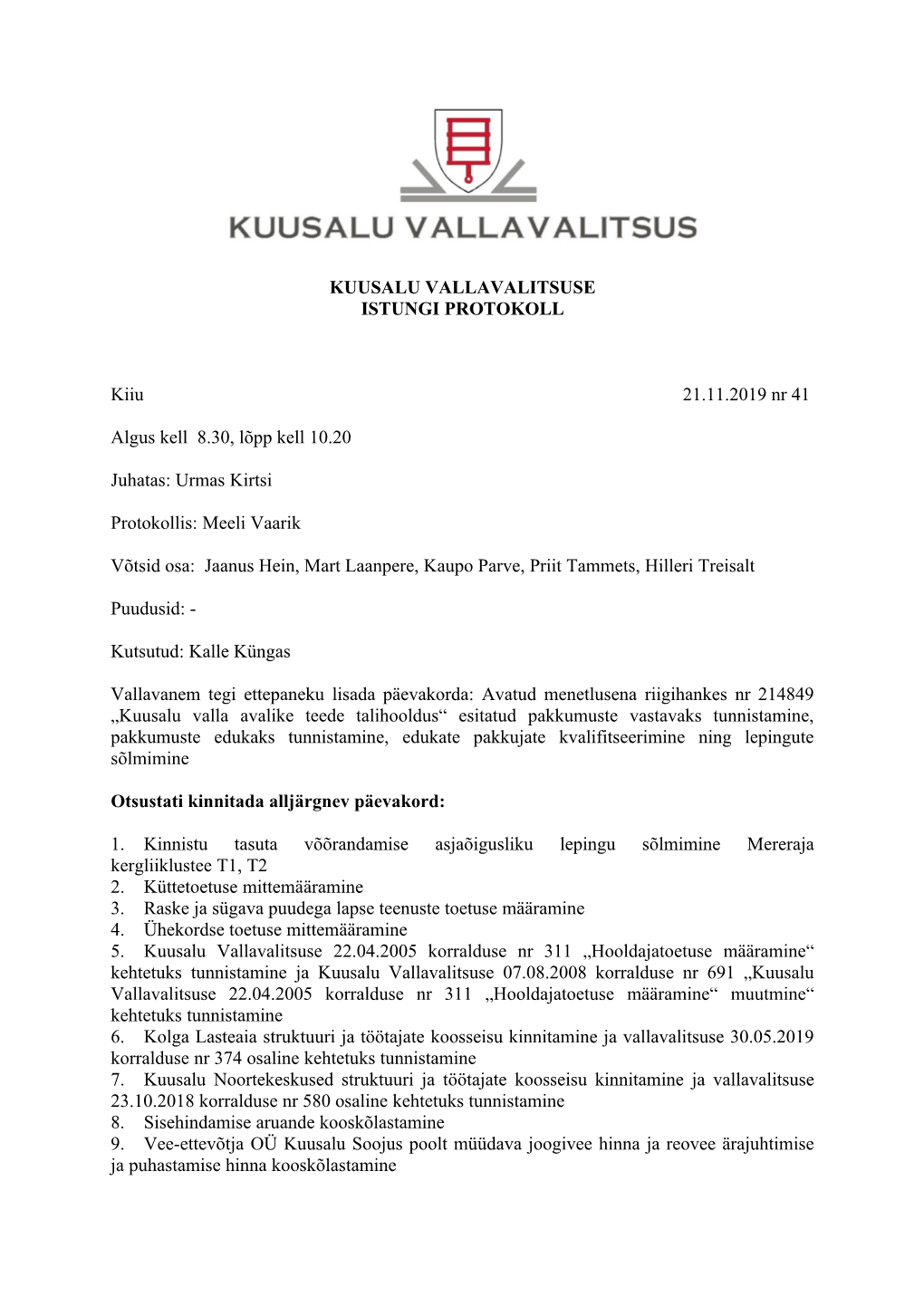 KUUSALU VALLAVALITSUSE ISTUNGI PROTOKOLL Kiiu 21.11