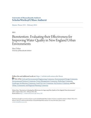 Bioretention: Evaluating Their Effectiveness for Improving Water Quality in New England Urban Environments Mary Dehais University of Massachusetts Amherst