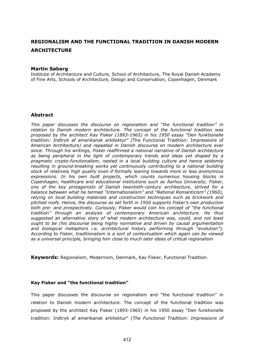 412 REGIONALISM and the FUNCTIONAL TRADITION in DANISH MODERN ARCHITECTURE Martin Søberg Abstract