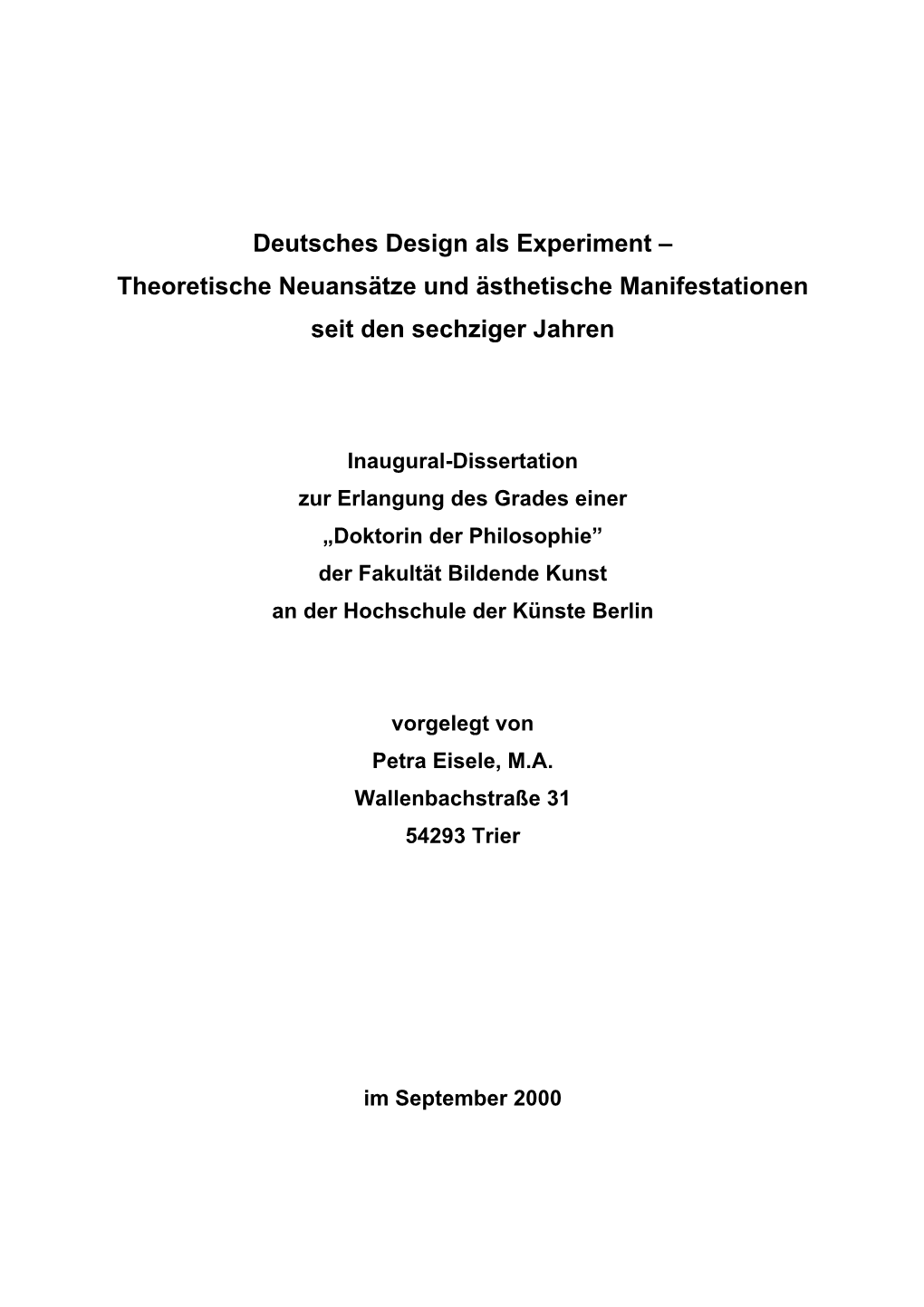 Deutsches Design Als Experiment – Theoretische Neuansätze Und Ästhetische Manifestationen Seit Den Sechziger Jahren