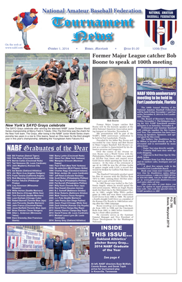 Tournament News on the Web at October 1, 2014 • Bowie, Maryland • Price $1.00 100Th Year Former Major League Catcher Bob Boone to Speak at 100Th Meeting
