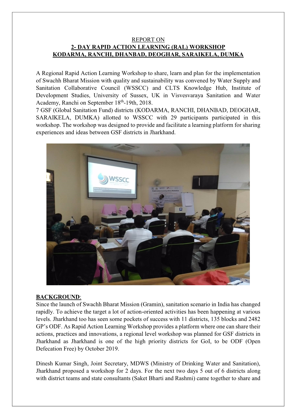 REPORT on 2- DAY RAPID ACTION LEARNING (RAL) WORKSHOP KODARMA, RANCHI, DHANBAD, DEOGHAR, SARAIKELA, DUMKA a Regional Rapid Actio