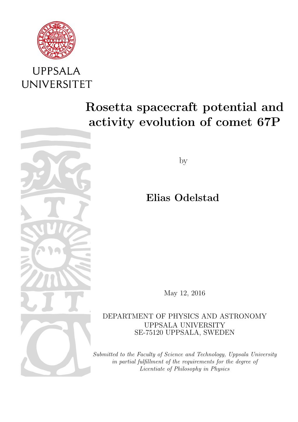 Rosetta Spacecraft Potential and Activity Evolution of Comet 67P