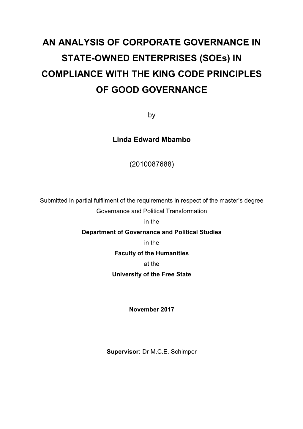 AN ANALYSIS of CORPORATE GOVERNANCE in STATE-OWNED ENTERPRISES (Soes) in COMPLIANCE with the KING CODE PRINCIPLES of GOOD GOVERNANCE