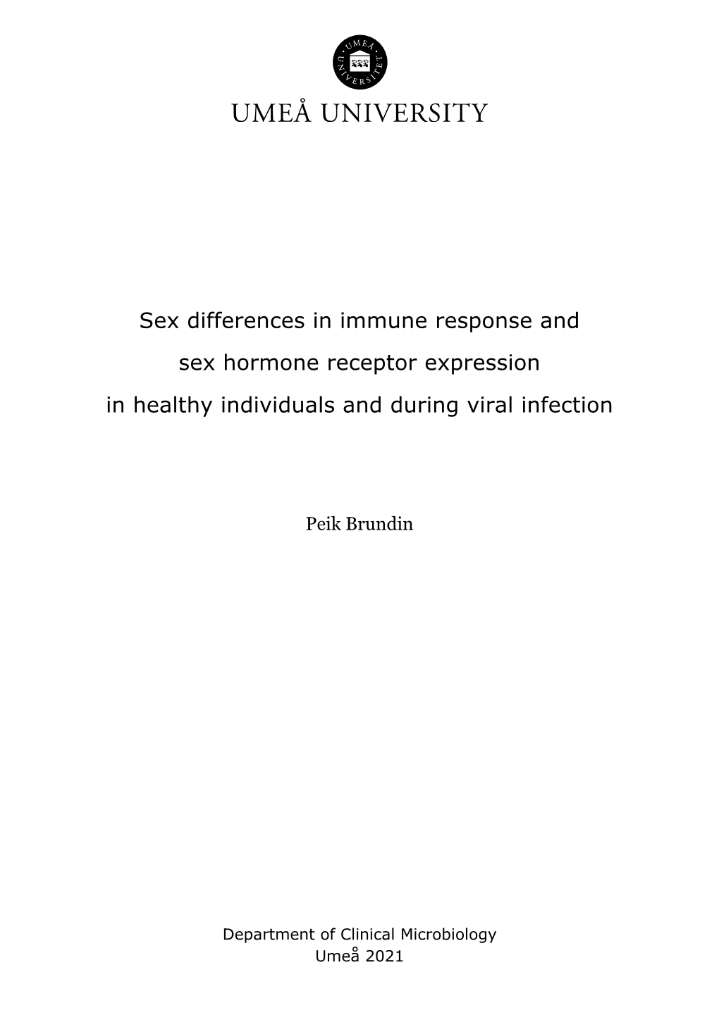 Sex Differences in Immune Response and Sex Hormone Receptor Expression in Healthy Individuals and During Viral Infection