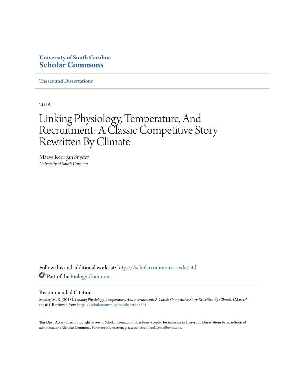 Linking Physiology, Temperature, and Recruitment: a Classic Competitive Story Rewritten by Climate Maeve Kerrigan Snyder University of South Carolina